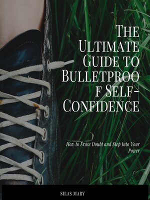 cover image of The Ultimate Guide to Bulletproof Self-Confidence